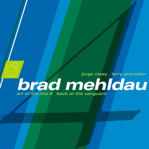 MEHLDAU, BRAD - ART OF TRIO 4: BACK AT THE VANGUARDMEHLDAU, BRAD - ART OF TRIO 4 - BACK AT THE VANGUARD.jpg